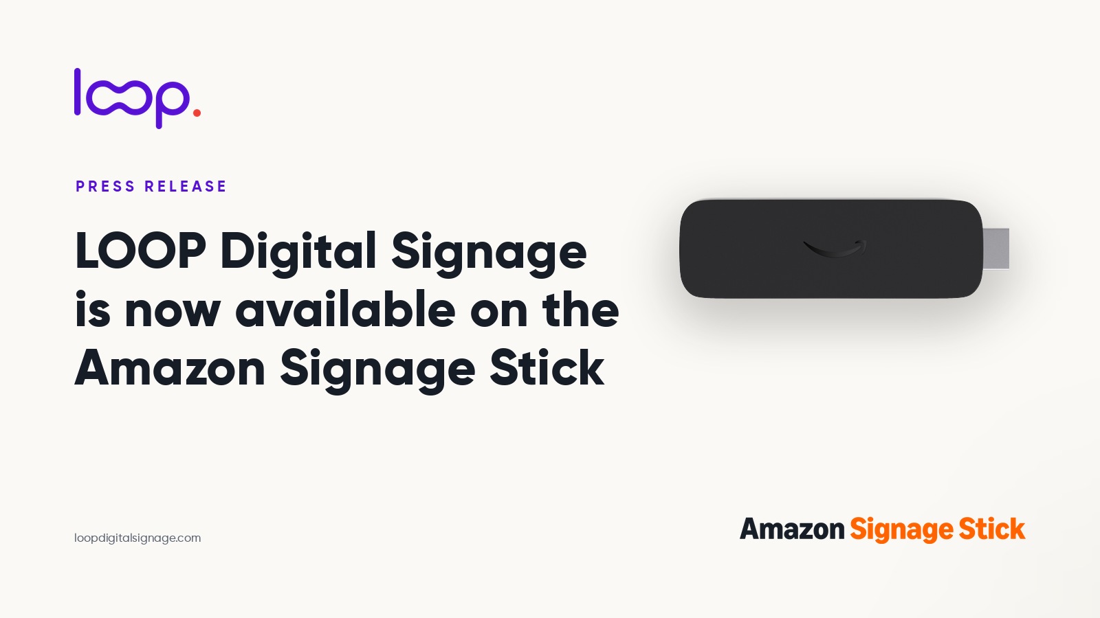 LOOP Digital Signage is now available on the Amazon Signage Stick, press release cover with the Amazon Signage Stick media player